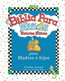 Biblia para nios: Historias Bblicas para madres e hijos varones / Little Boys Bible Storybook for Mothers and Sons (Spanish Version) (Spanish Edition)