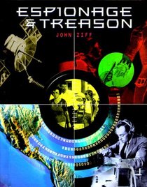 Espionage and Treason (Crime, Justice, and Punishment)