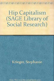 Hip Capitalism (SAGE Library of Social Research)