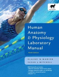 Human Anatomy and Physiology Lab Manual, Cat Version (9th Edition)