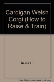 How to Raise & Train a Cardigan Welsh Corgi
