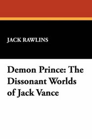 Demon Prince: The Dissonant Worlds of Jack Vance (Milford)