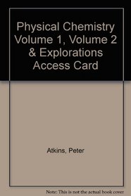 Physical Chemistry Volume 1, Volume 2 & Explorations Access Card