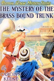 The Mystery of the Brass Bound Trunk (Nancy Drew Mystery Stories)