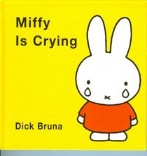 Miffy Is Crying