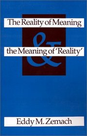 The Reality of Meaning and the Meaning of 'Reality.'