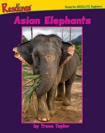Elephants of Asia (Animals of Asia)