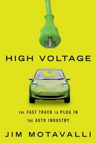 High Voltage: The Fast Track to Plug In the Auto Industry