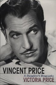 Vincent Price: A Daughter's Biography