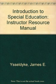 Introduction to Special Education: Instructor Resource Manual