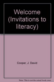 Welcome (Invitations to literacy)