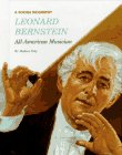 Leonard Bernstein: All-American Musician (Rookie Biography)