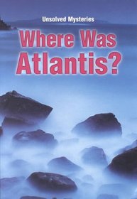 Where Was Atlantis (Unsolved Mysteries)