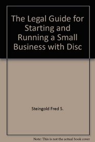 The Legal Guide for Starting and Running a Small Business with Disc