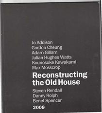 Reconstructing the Old House