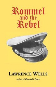 Rommel and the Rebel (Abridged Edition)