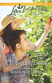 A Hopeful Harvest (Golden Grove, Bk 1) (Love Inspired, No 1257) (Larger Print)