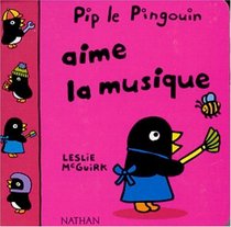 Pip le pingouin aime la musique