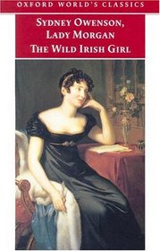 The Wild Irish Girl: A National Tale (Oxford World's Classics)