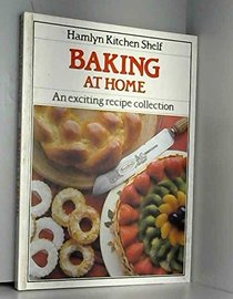 Baking at Home (Hamlyn kitchen shelf)