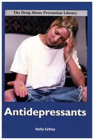 Antidepressants (Drug Abuse Prevention Library)