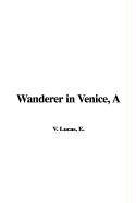 A Wanderer in Venice