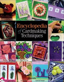 Encyclopedia of Cardmaking Techniques (Crafts)
