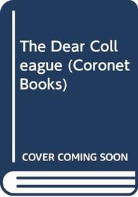 The Dear Colleague (Coronet Books)