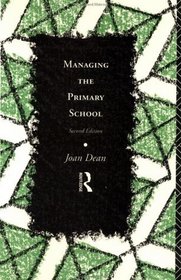 Managing the Primary School (Educational Management)