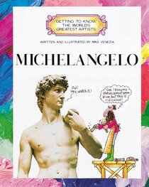 Michelangelo (Getting to Know the World's Greatest Artists)