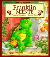 Franklin Miente/Franklin Fibs (Spanish Edition)