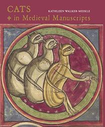 Cats in Medieval Manuscripts (British Library Medieval Guides)