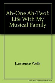 Ah-One, Ah-Two!: Life with My Musical Family (Large Print)