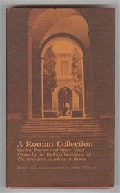 A Roman Collection: Stories, Poems, and Other Good Pieces