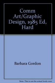 Comm Art/Graphic Design, 1985 Ed, Hard