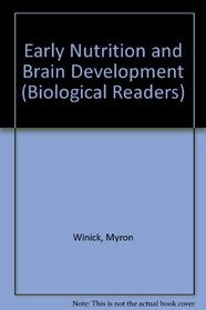 Early Nutrition and Brain Development (Biological Readers)