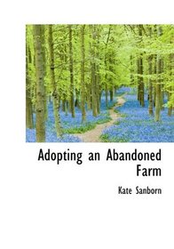 Adopting an Abandoned Farm