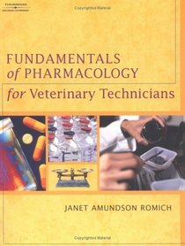 Fundamentals of Pharmocology for Veterinary Technicians
