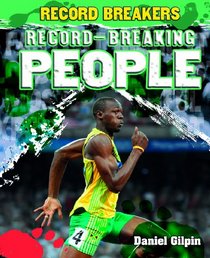 Record-Breaking People (Record Breakers)
