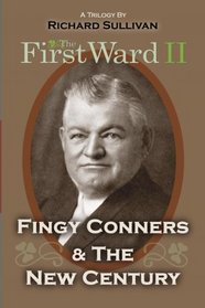 The First Ward II: Fingy Conners & The New Century (Volume 2)