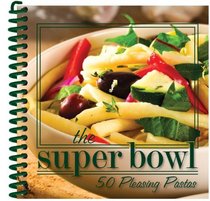 The Super Bowl, 50 Pleasing Pastas