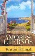 Amores Eternos / the Things We Do for Love (Spanish Edition)