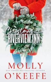 Christmas at the Riverview Inn (Riverview Inn, Bk 4)