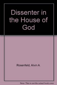 Dissenter in the House of God