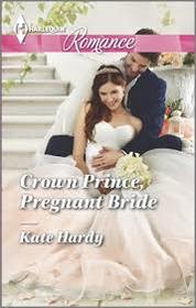 Crown Prince, Pregnant Bride (Harlequin Romance)