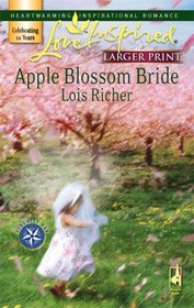 Apple Blossom Bride (Serenity Bay, Bk 2) (Love Inspired, No 389) (Larger Print)