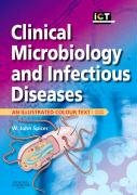 Clinical Microbiology and Infectious Diseases: An Illustrated Colour Text