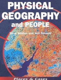 Physical Geography and People (Places  Cases Series)