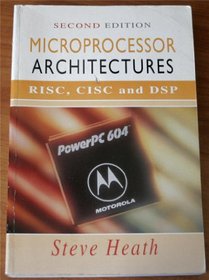 Microprocessor Architectures Risc, Cisc and Dsp