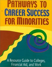 Pathways to Career Success for Minorities